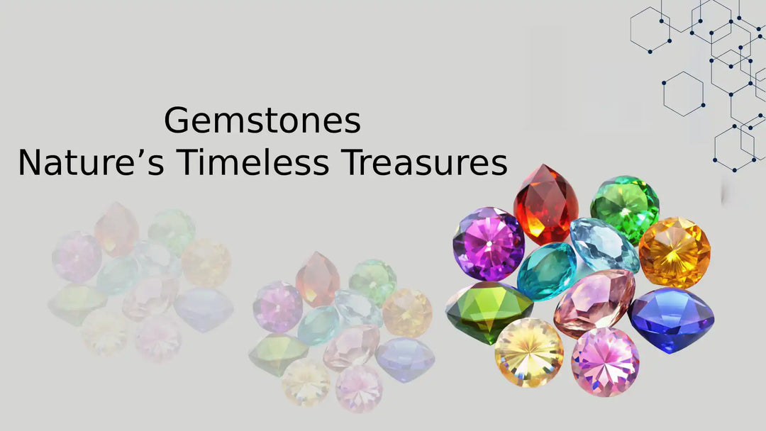 Gemstones: Nature’s Timeless Treasures